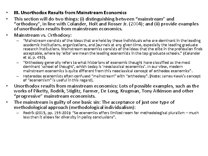  • • • III. Unorthodox Results from Mainstream Economics This section will do