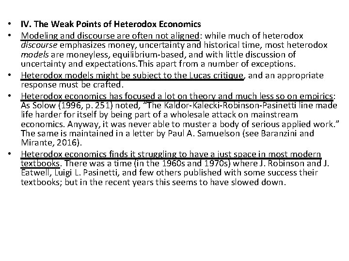  • IV. The Weak Points of Heterodox Economics • Modeling and discourse are