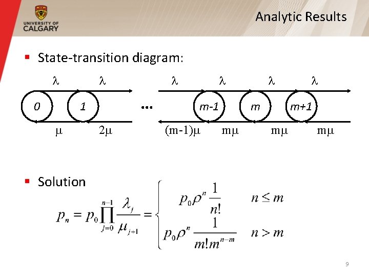 Analytic Results § State-transition diagram: l 0 l … 1 l 2 l m-1