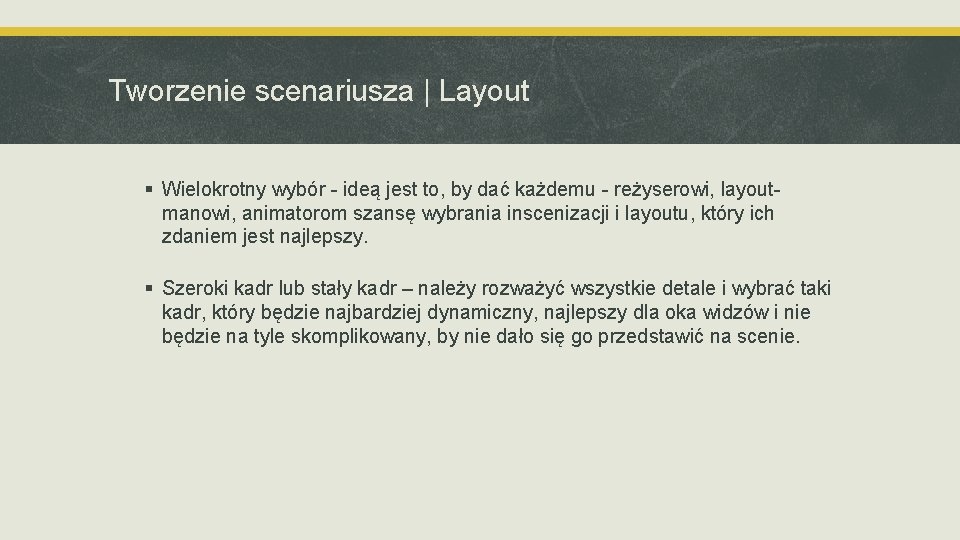 Tworzenie scenariusza | Layout § Wielokrotny wybór - ideą jest to, by dać każdemu