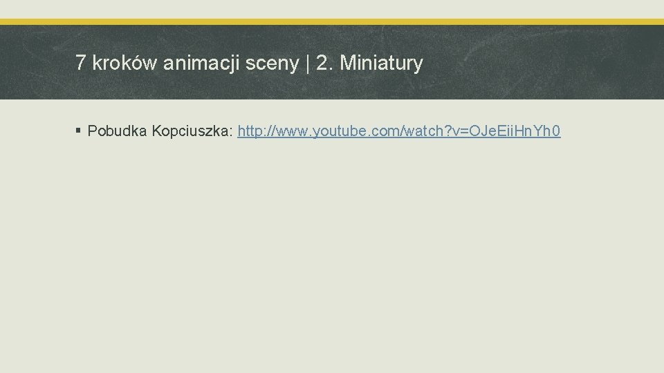7 kroków animacji sceny | 2. Miniatury § Pobudka Kopciuszka: http: //www. youtube. com/watch?
