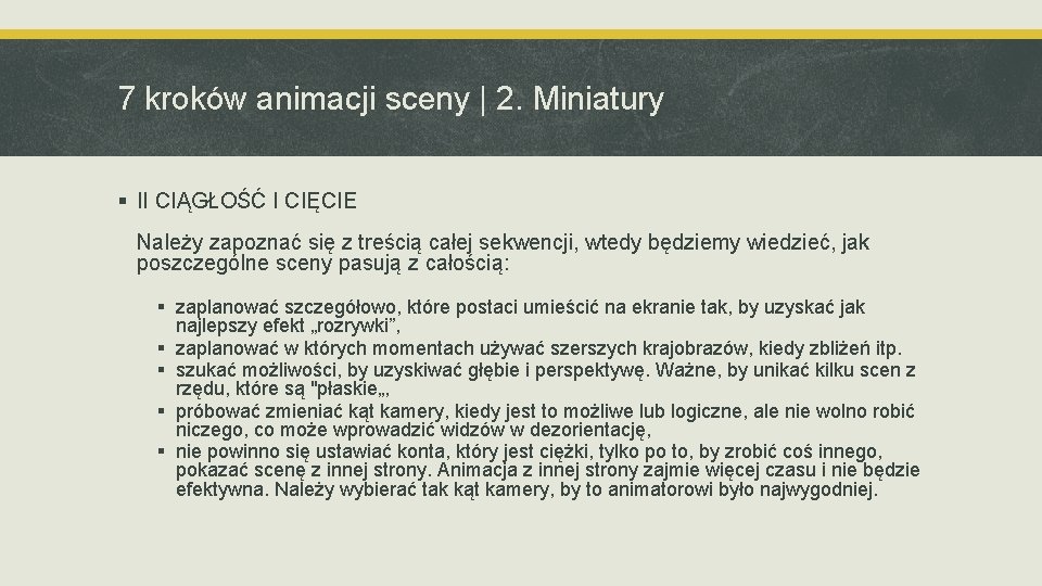 7 kroków animacji sceny | 2. Miniatury § II CIĄGŁOŚĆ I CIĘCIE Należy zapoznać