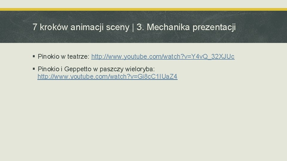 7 kroków animacji sceny | 3. Mechanika prezentacji § Pinokio w teatrze: http: //www.