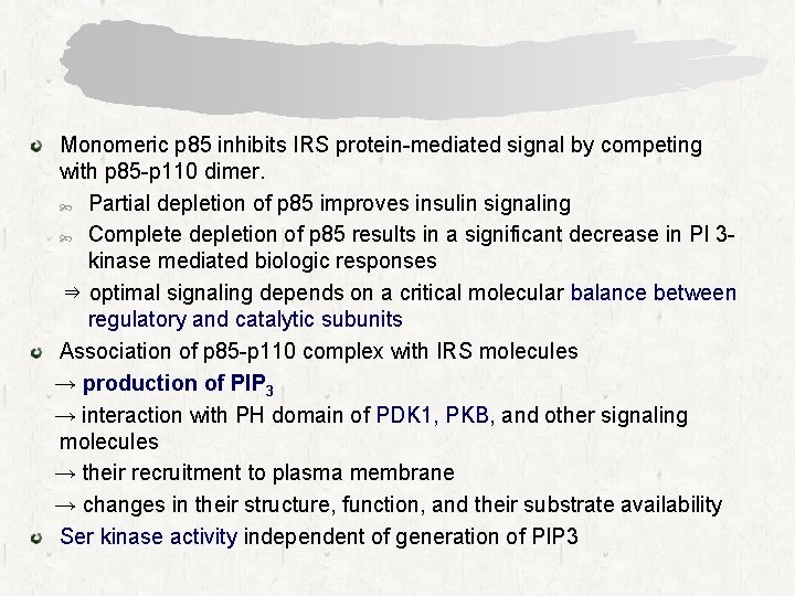 Monomeric p 85 inhibits IRS protein-mediated signal by competing with p 85 -p 110
