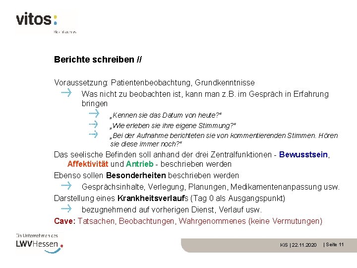 Berichte schreiben // Voraussetzung: Patientenbeobachtung, Grundkenntnisse Was nicht zu beobachten ist, kann man z.