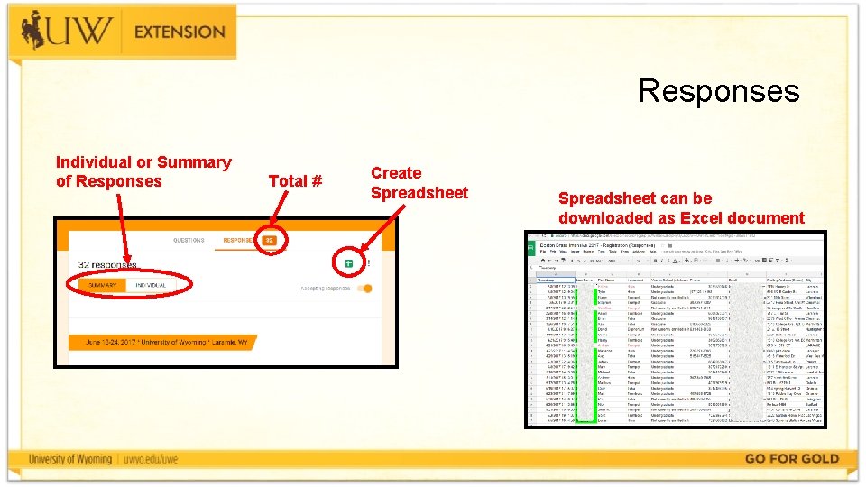 Responses Individual or Summary of Responses Total # Create Spreadsheet can be downloaded as