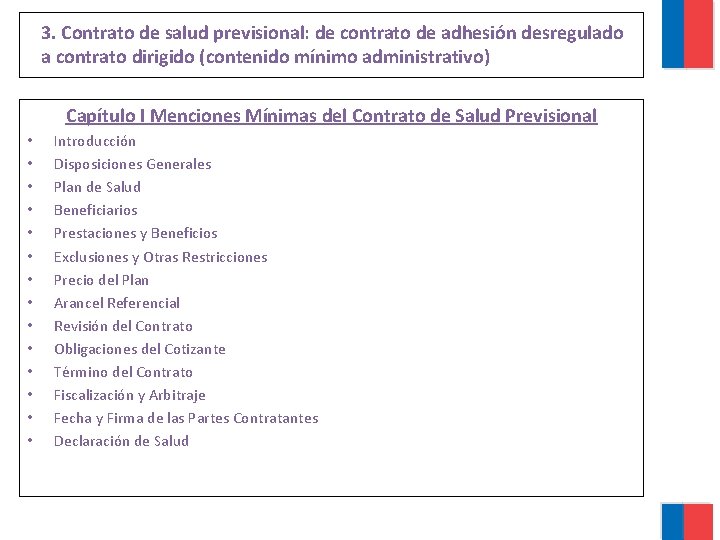 3. Contrato de salud previsional: de contrato de adhesión desregulado a contrato dirigido (contenido