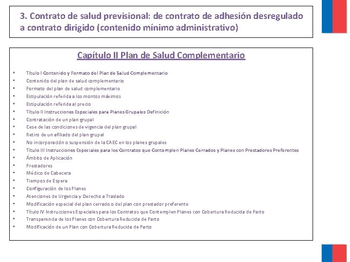 3. Contrato de salud previsional: de contrato de adhesión desregulado a contrato dirigido (contenido