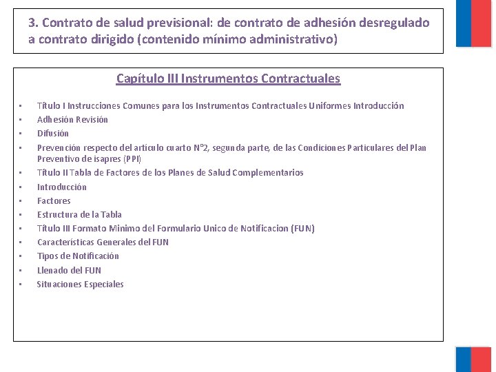 3. Contrato de salud previsional: de contrato de adhesión desregulado a contrato dirigido (contenido