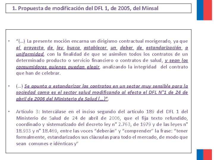 1. Propuesta de modificación del DFL 1, de 2005, del Minsal • “(…) La