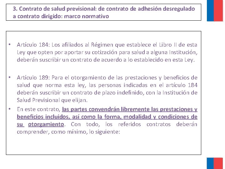 3. Contrato de salud previsional: de contrato de adhesión desregulado a contrato dirigido: marco