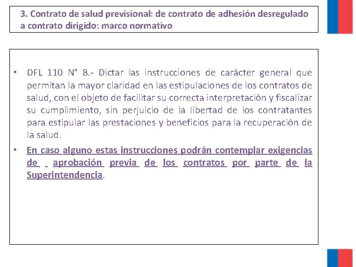 3. Contrato de salud previsional: de contrato de adhesión desregulado a contrato dirigido: marco