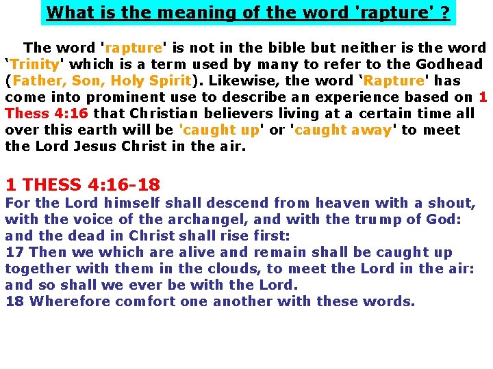 What is the meaning of the word 'rapture' ? The word 'rapture' is not