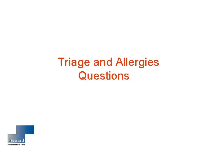 Triage and Allergies Questions 