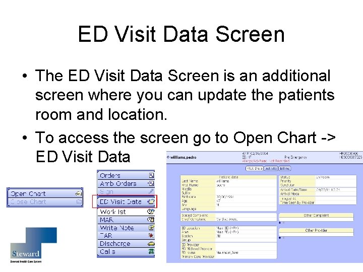 ED Visit Data Screen • The ED Visit Data Screen is an additional screen