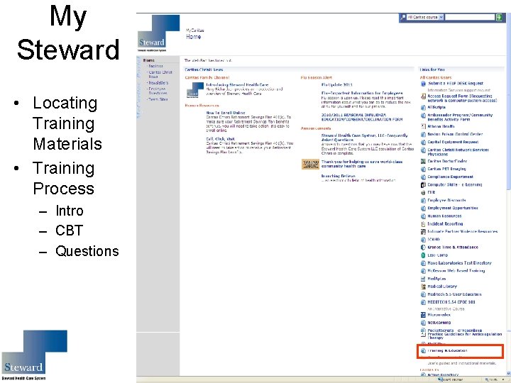 My Steward • Locating Training Materials • Training Process – Intro – CBT –