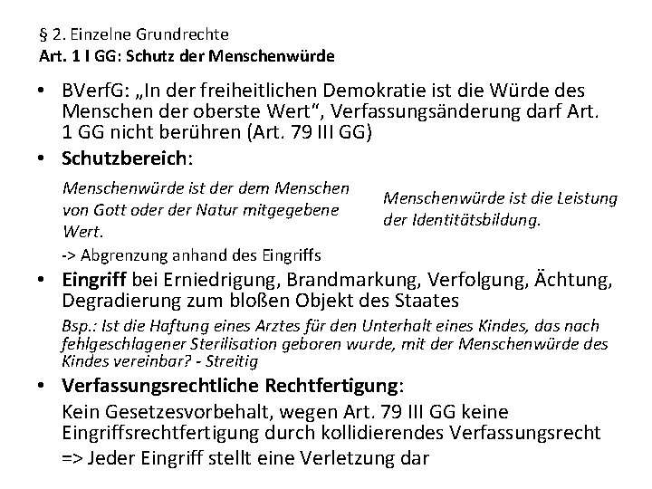 § 2. Einzelne Grundrechte Art. 1 I GG: Schutz der Menschenwürde • BVerf. G: