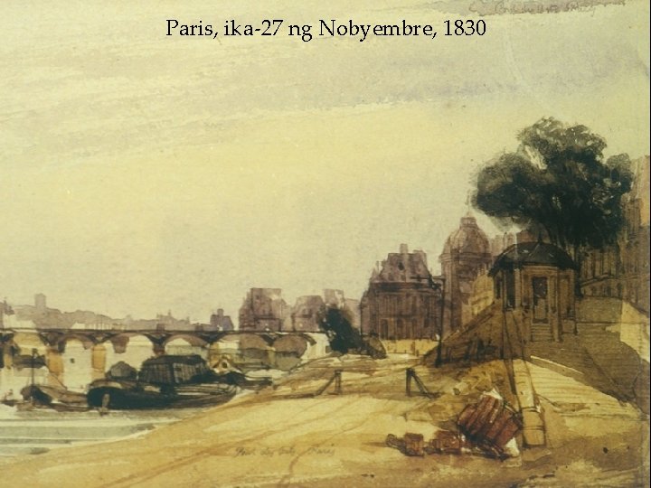 Paris, ika-27 ng Nobyembre, 1830 Paris, ika-27 ng Nobyembre, 1830