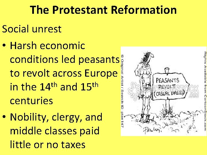 The Protestant Reformation Social unrest • Harsh economic conditions led peasants to revolt across