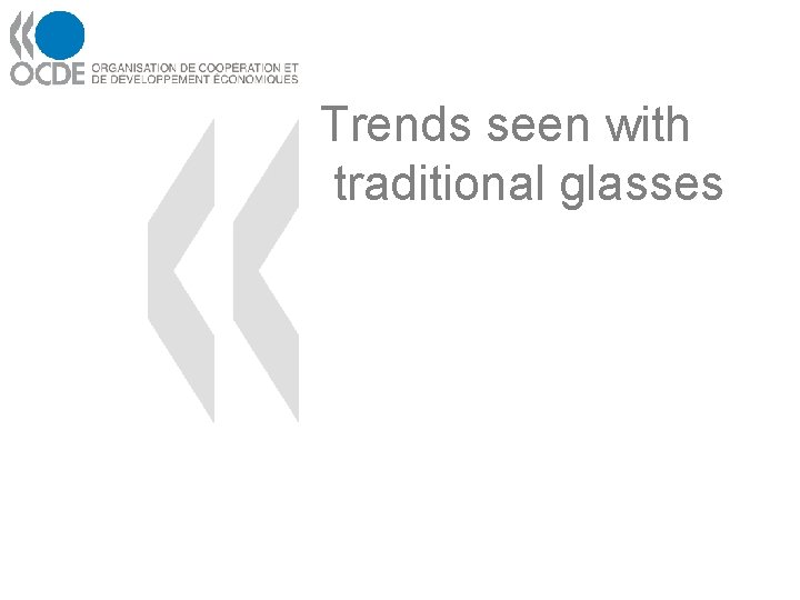Trends seen with traditional glasses 