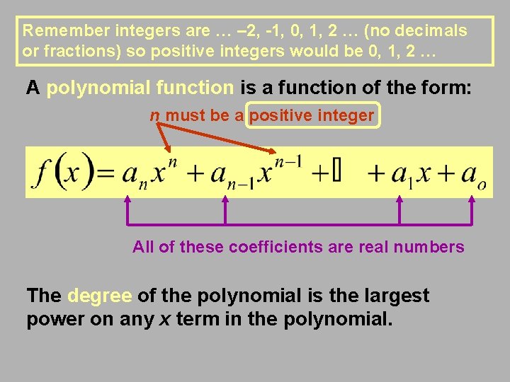 Remember integers are … – 2, -1, 0, 1, 2 … (no decimals or