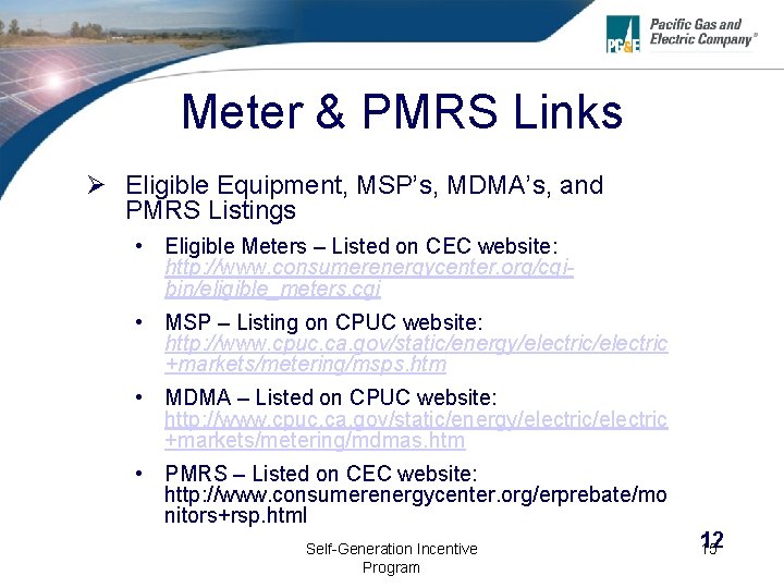 Meter & PMRS Links Ø Eligible Equipment, MSP’s, MDMA’s, and PMRS Listings • Eligible