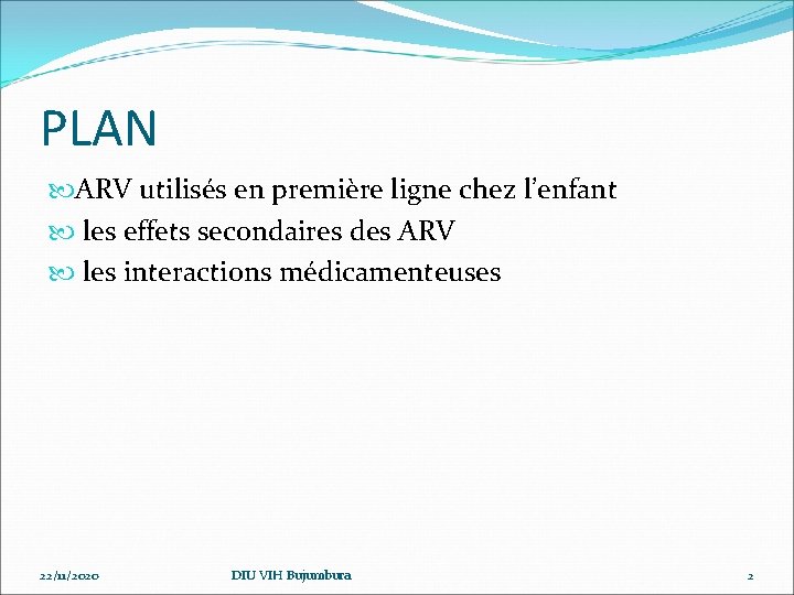 PLAN ARV utilisés en première ligne chez l’enfant les effets secondaires des ARV les