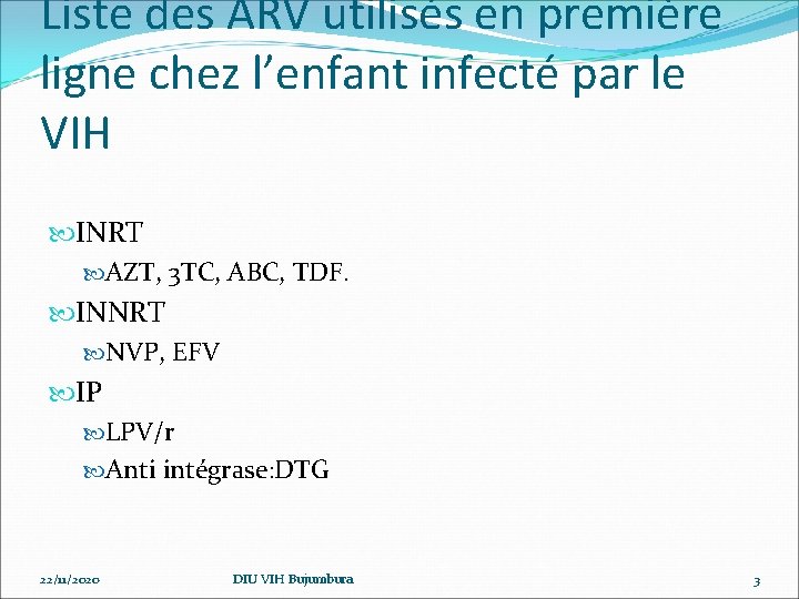 Liste des ARV utilisés en première ligne chez l’enfant infecté par le VIH INRT