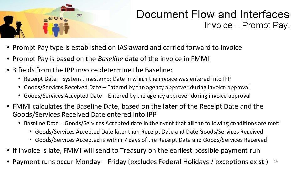 Document Flow and Interfaces Invoice – Prompt Pay • Prompt Pay type is established