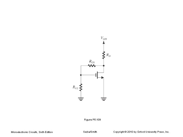 Figure P 5. 109 Microelectronic Circuits, Sixth Edition Sedra/Smith Copyright © 2010 by Oxford