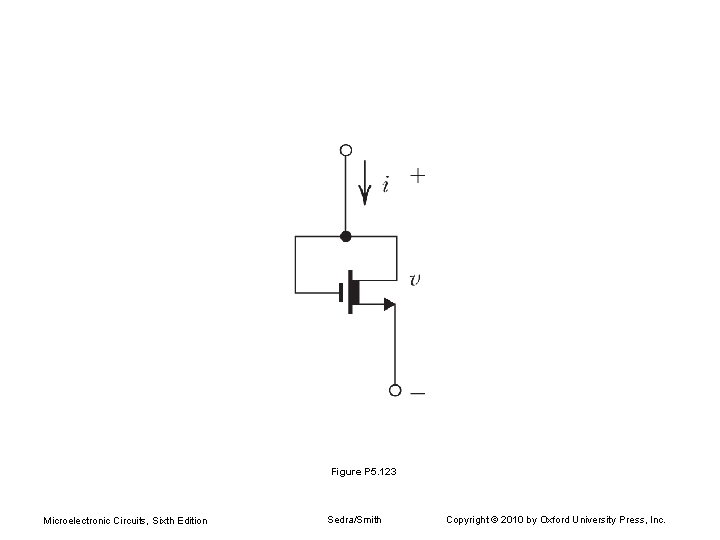 Figure P 5. 123 Microelectronic Circuits, Sixth Edition Sedra/Smith Copyright © 2010 by Oxford