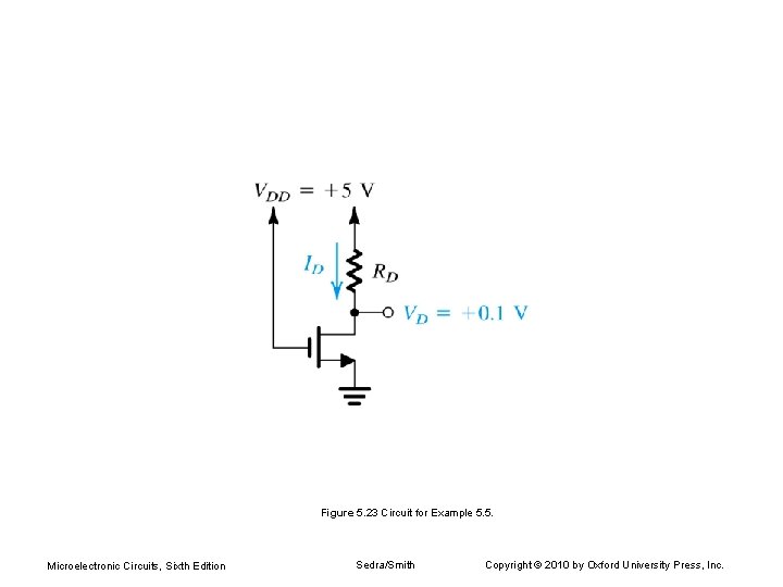 Figure 5. 23 Circuit for Example 5. 5. Microelectronic Circuits, Sixth Edition Sedra/Smith Copyright