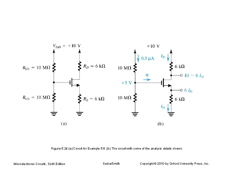 Figure 5. 24 (a) Circuit for Example 5. 6. (b) The circuit with some