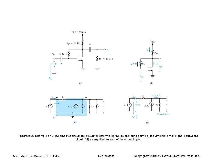 Figure 5. 39 Example 5. 10: (a) amplifier circuit; (b) circuit for determining the