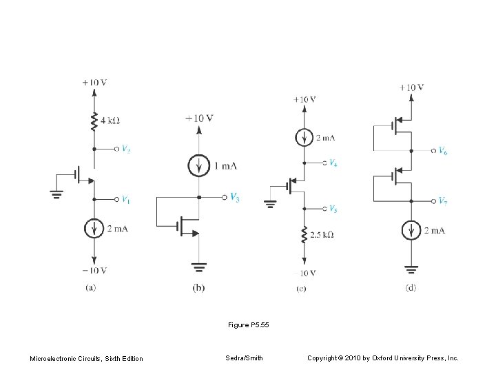 Figure P 5. 55 Microelectronic Circuits, Sixth Edition Sedra/Smith Copyright © 2010 by Oxford