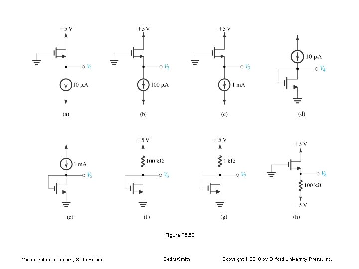 Figure P 5. 56 Microelectronic Circuits, Sixth Edition Sedra/Smith Copyright © 2010 by Oxford