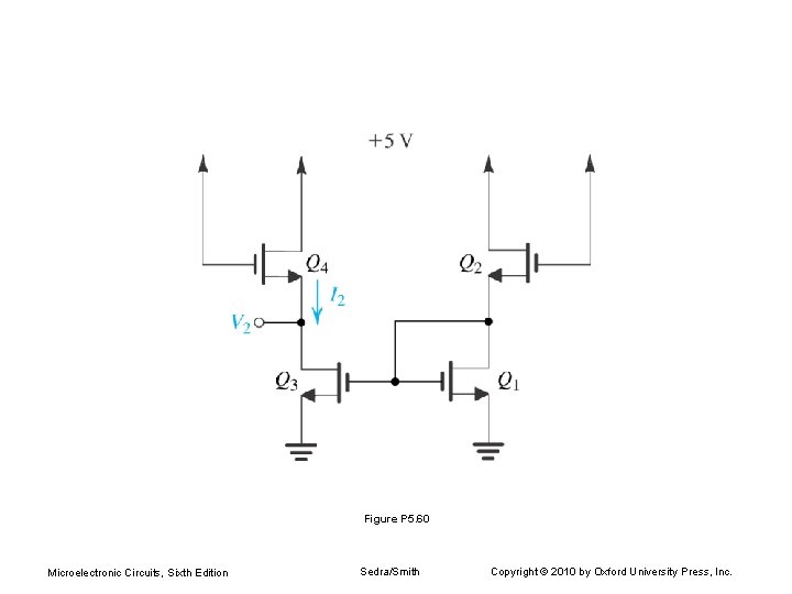 Figure P 5. 60 Microelectronic Circuits, Sixth Edition Sedra/Smith Copyright © 2010 by Oxford