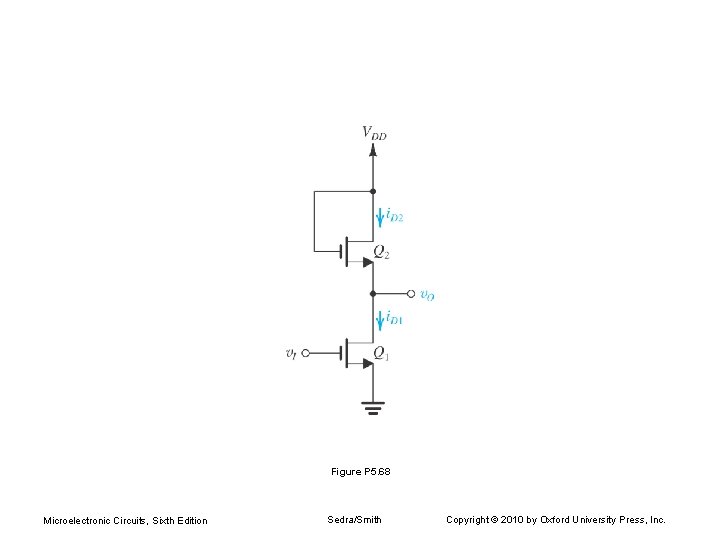 Figure P 5. 68 Microelectronic Circuits, Sixth Edition Sedra/Smith Copyright © 2010 by Oxford