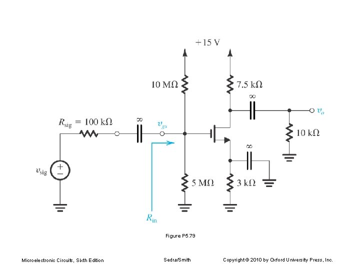 Figure P 5. 79 Microelectronic Circuits, Sixth Edition Sedra/Smith Copyright © 2010 by Oxford