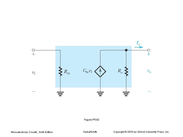 Figure P 5. 82 Microelectronic Circuits, Sixth Edition Sedra/Smith Copyright © 2010 by Oxford