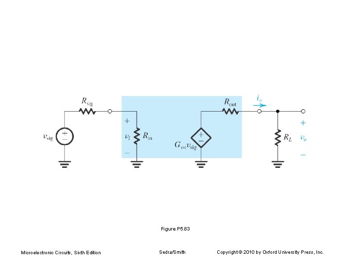 Figure P 5. 83 Microelectronic Circuits, Sixth Edition Sedra/Smith Copyright © 2010 by Oxford