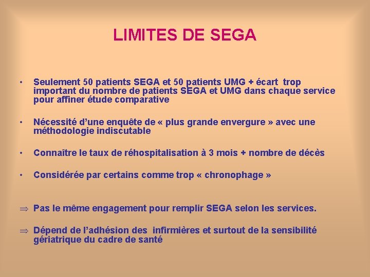LIMITES DE SEGA • Seulement 50 patients SEGA et 50 patients UMG + écart