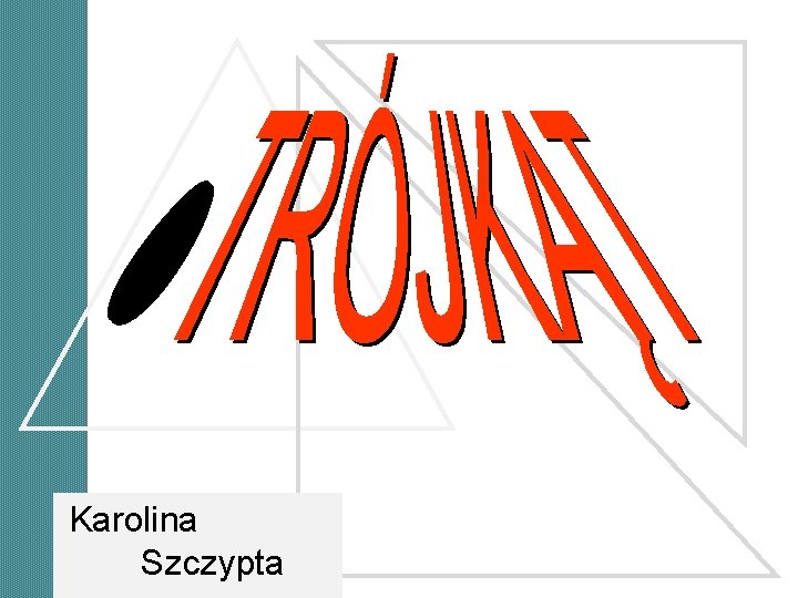 Karolina Szczypta Karolina Szczypta