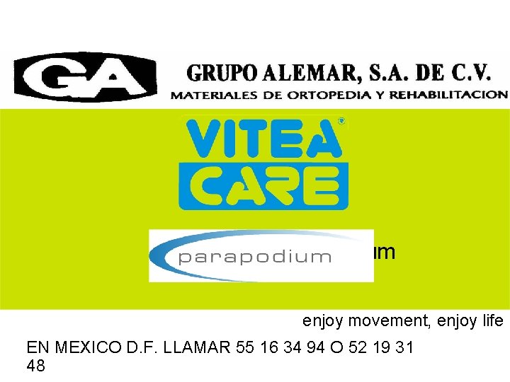 Dynamic Parapodium enjoy movement, enjoy life EN MEXICO D. F. LLAMAR 55 16 34