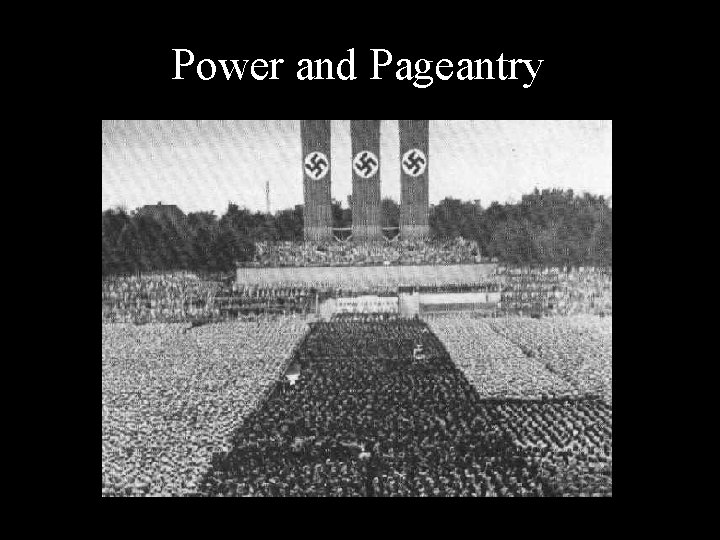 Power and Pageantry 