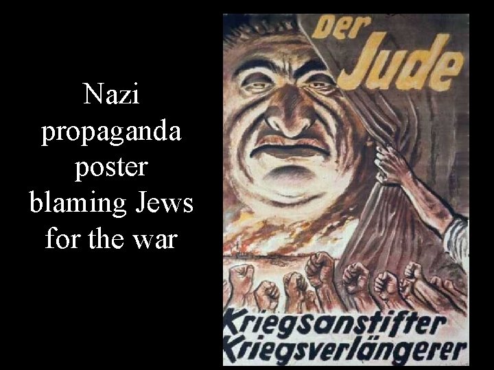 Nazi propaganda poster blaming Jews for the war 