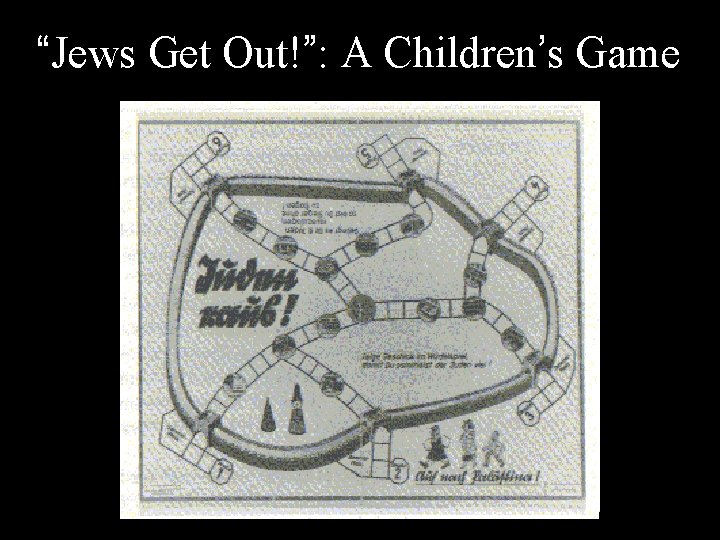 “Jews Get Out!”: A Children’s Game 