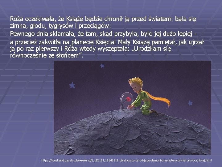 Róża oczekiwała, że Książę będzie chronił ją przed światem: bała się zimna, głodu, tygrysów Róża oczekiwała, że Książę będzie chronił ją przed światem: bała się zimna, głodu, tygrysów