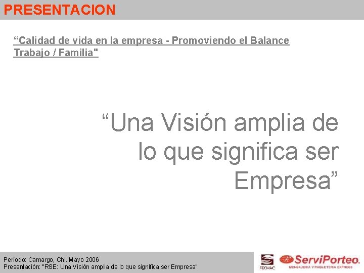 PRESENTACION “Calidad de vida en la empresa - Promoviendo el Balance Trabajo / Familia"
