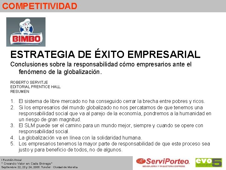 COMPETITIVIDAD ESTRATEGIA DE ÉXITO EMPRESARIAL Conclusiones sobre la responsabilidad cómo empresarios ante el fenómeno